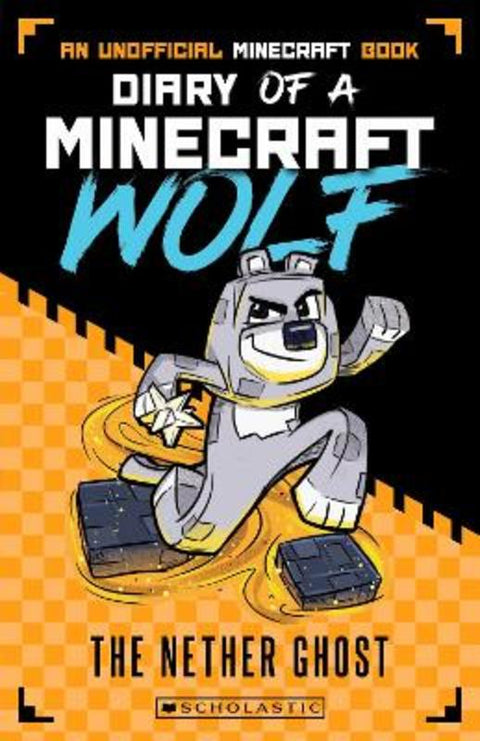 The Nether Ghost (Diary of a Minecraft Wolf #3) by Winston Wolf - 9781761298899