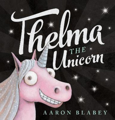 Thelma the Unicorn by Aaron Blabey - 9781761299438
