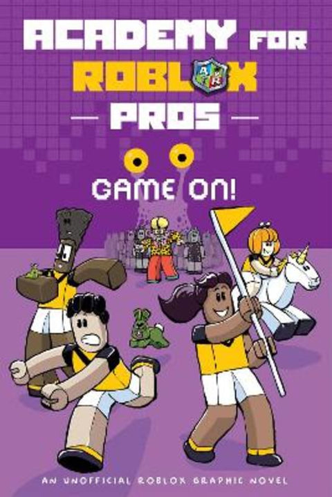 Game On! (Academy for Roblox Pros #2) by Louis Shea - 9781761299667