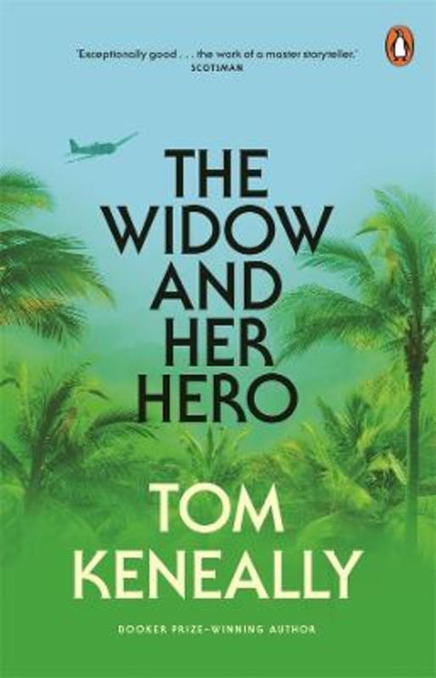 The Widow and Her Hero by Tom Keneally - 9781761341458