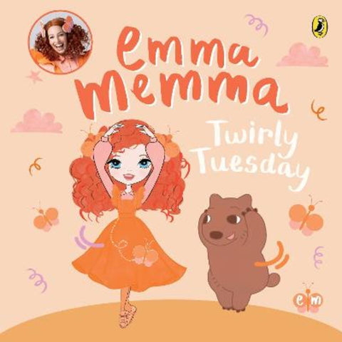 Emma Memma: Twirly Tuesday by Emma Memma - 9781761341779