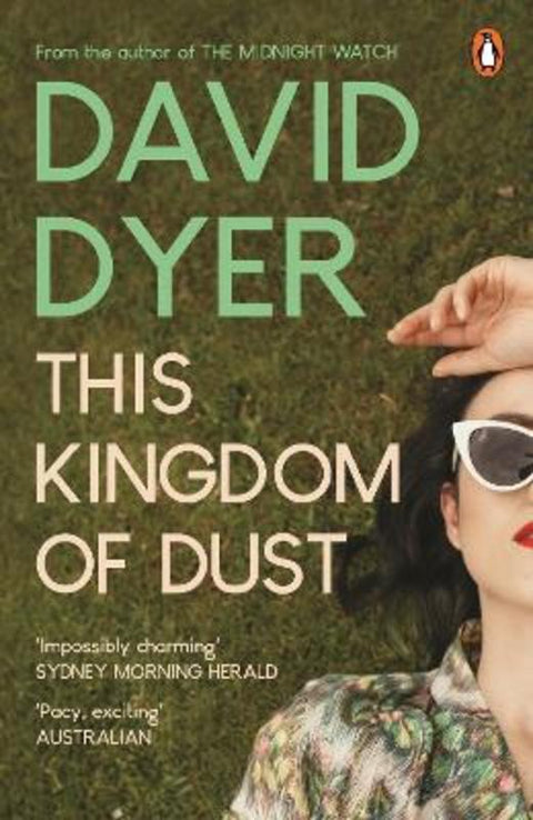 This Kingdom of Dust by David Dyer - 9781761343506