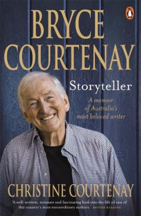 Bryce Courtenay: Storyteller by Christine Courtenay - 9781761343537