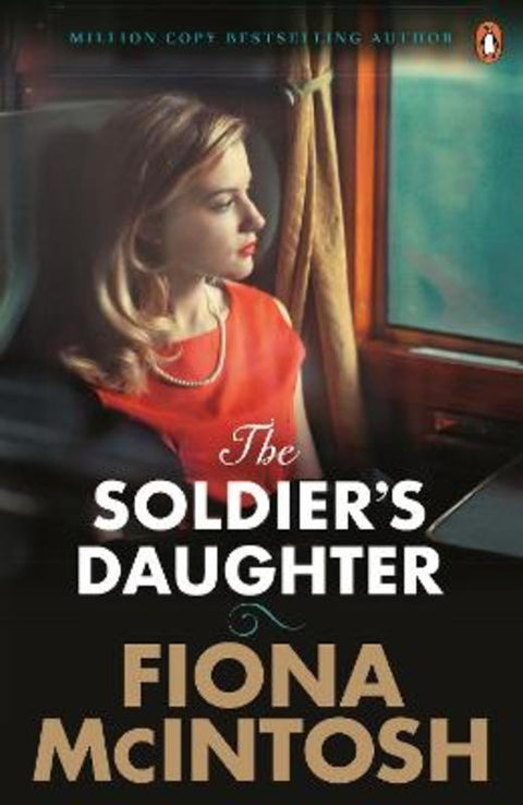 The Soldier's Daughter by Fiona McIntosh - 9781761343643