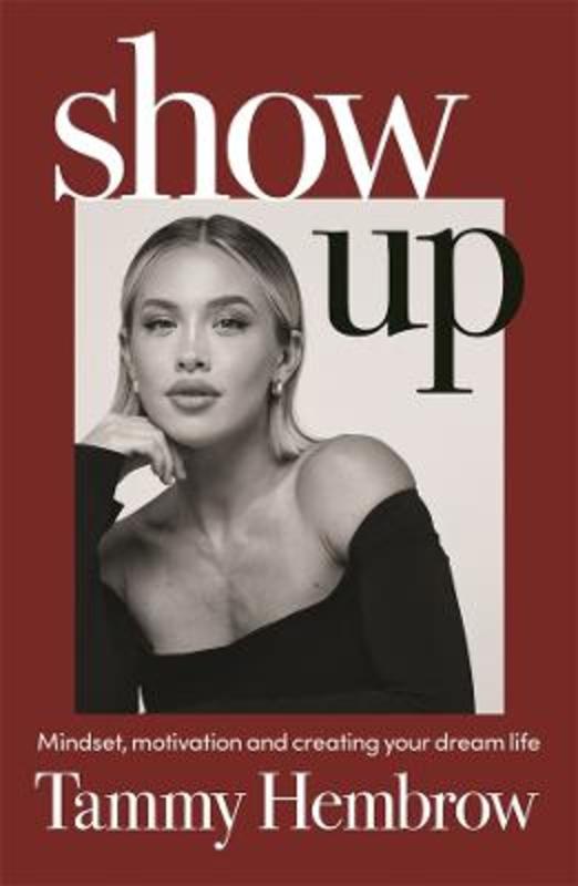 Show Up by Tammy Hembrow - 9781761343834