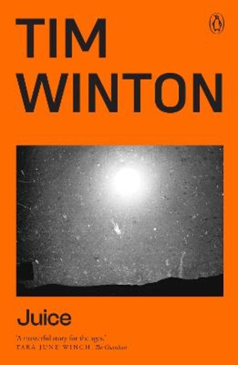 Juice by Tim Winton - 9781761344916