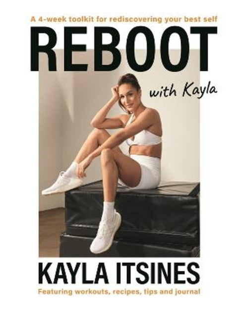 Reboot with Kayla by Kayla Itsines - 9781761345210