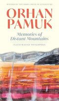 Memories of Distant Mountains by Orhan Pamuk - 9781761345357