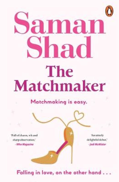 The Matchmaker by Saman Shad - 9781761345494