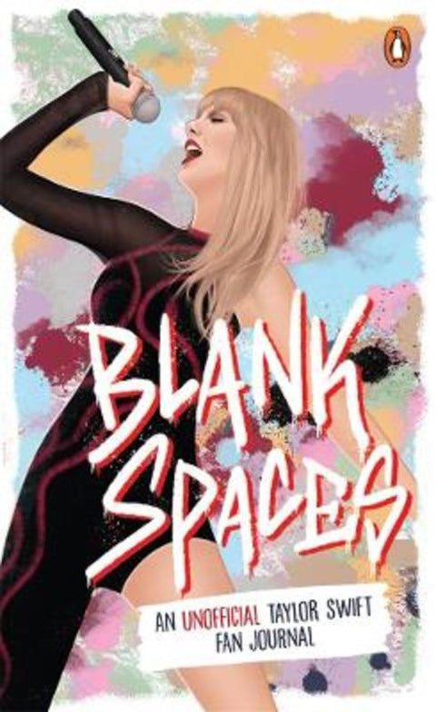 Blank Spaces: An Unofficial Taylor Swift Fan Journal by Penguin Random House Australia - 9781761347108