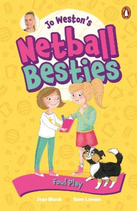Jo Weston's Netball Besties 2: Foul Play by Jo Weston - 9781761348532