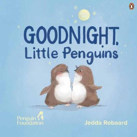 Good Night, Little Penguins by The Penguin Foundation - 9781761349119