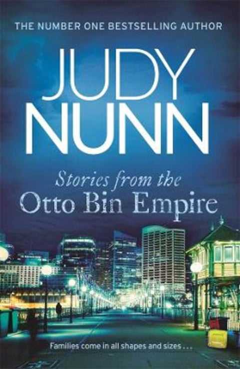 Stories from the Otto Bin Empire by Judy Nunn - 9781761349454