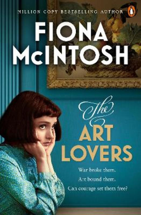 The Art Lovers by Fiona McIntosh - 9781761349539