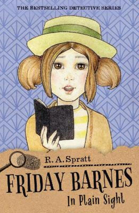 Friday Barnes 13: In Plain Sight by R.A. Spratt - 9781761349713