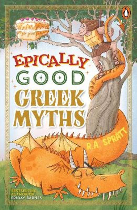 Epically Good Greek Myths by R.A. Spratt - 9781761349751