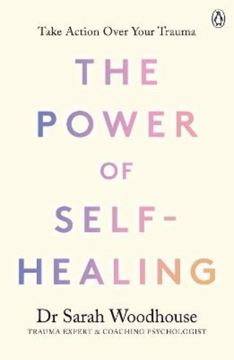 The Power of Self-Healing by Sarah Woodhouse - 9781761349843