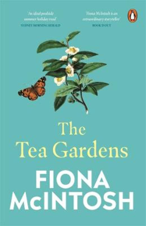 The Tea Gardens by Fiona McIntosh - 9781761350979