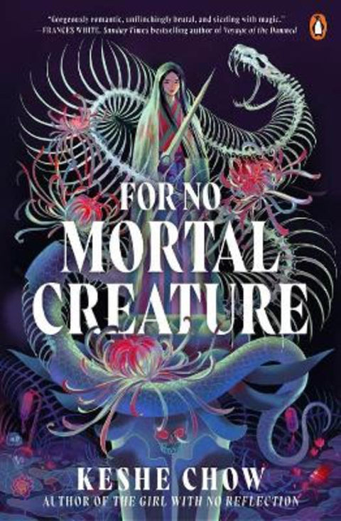For No Mortal Creature by Keshe Chow - 9781761351518