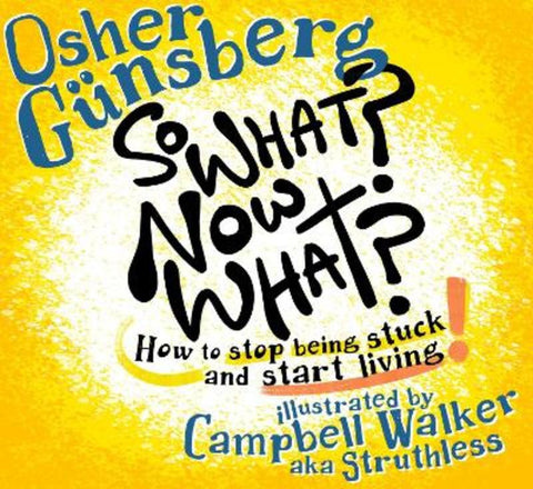 So What? Now What? by Osher Gunsberg - 9781761352300