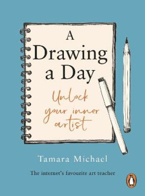 A Drawing a Day by Tamara Michael - 9781761352522