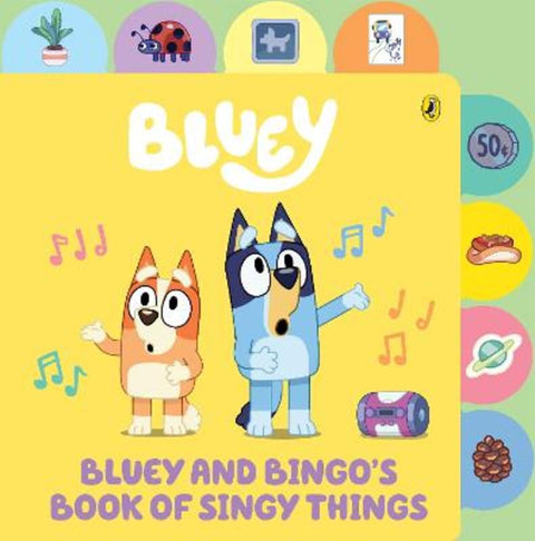 Bluey: Bluey and Bingo's Book of Singy Things by Bluey - 9781761352577