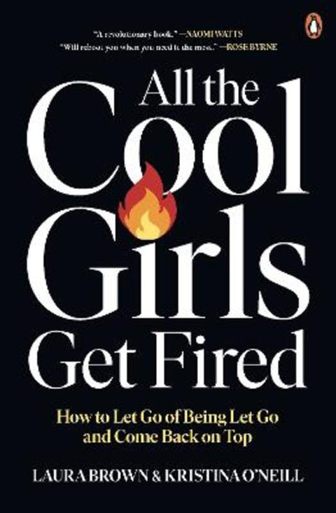 All the Cool Girls Get Fired by Laura Brown - 9781761354540