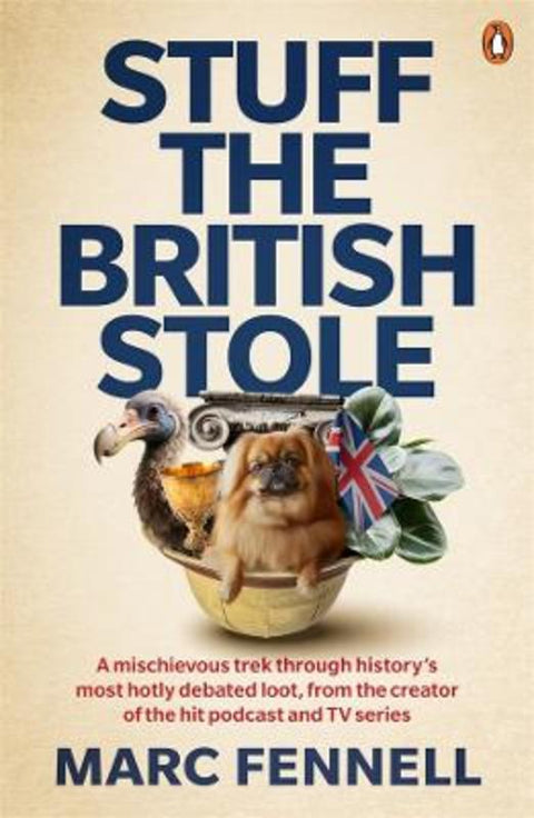 Stuff the British Stole by Marc Fennell - 9781761354670