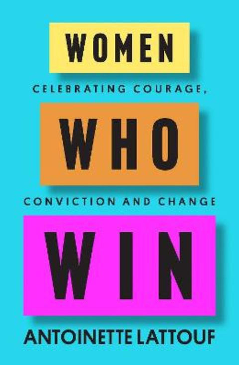 Women Who Win by Antoinette Lattouf - 9781761355370