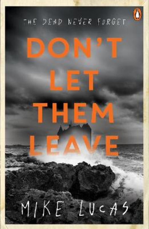 Don't Let Them Leave by Mike Lucas - 9781761355462