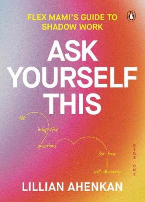 Ask Yourself This by Lillian Ahenkan - 9781761355844