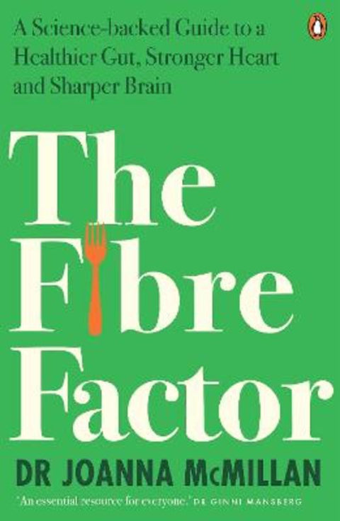 The Fibre Factor by Joanna McMillan - 9781761356728