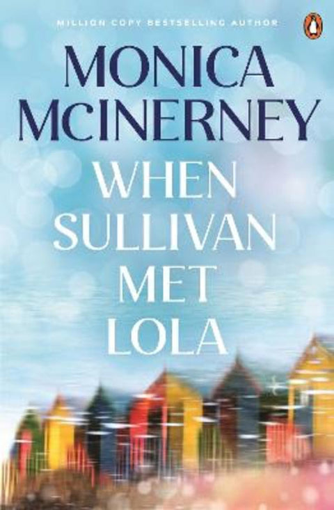 When Sullivan Met Lola by Monica McInerney - 9781761356940