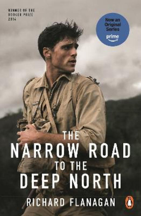 The Narrow Road to the Deep North by Richard Flanagan - 9781761357237