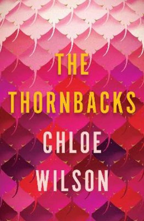 The Thornbacks by Chloe Wilson - 9781761357244