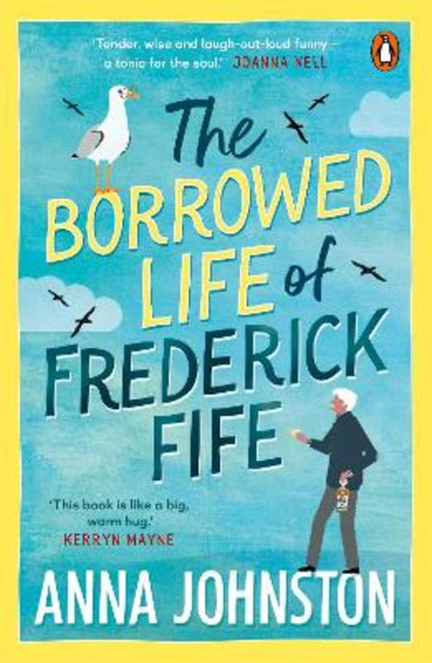 The Borrowed Life of Frederick Fife by Anna Johnston - 9781761357251