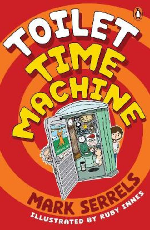 Toilet Time Machine 1 by Mark Serrels - 9781761357725