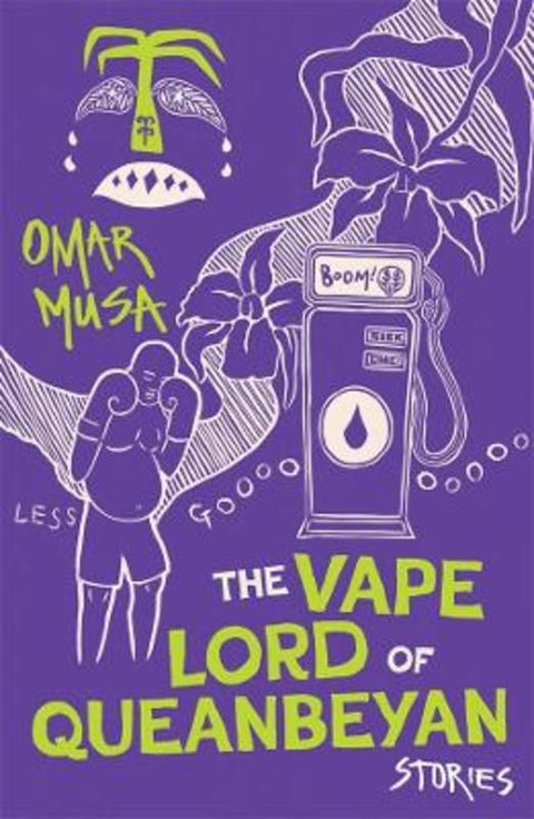 The Vape Lord of Queanbeyan by Omar Musa - 9781761358135