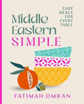 Middle Eastern Simple by Fatimah Omran - 9781761358166