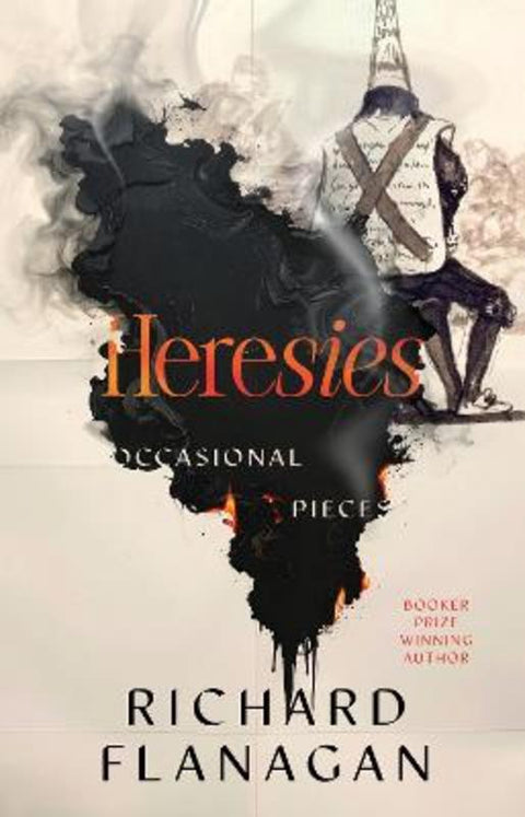 Heresies by Richard Flanagan - 9781761358265