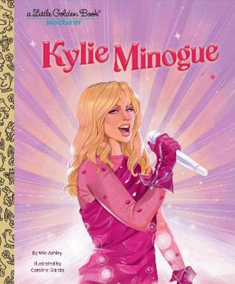 Kylie Minogue: A Little Golden Book Biography from Penguin Random House Australia - Harry Hartog gift idea