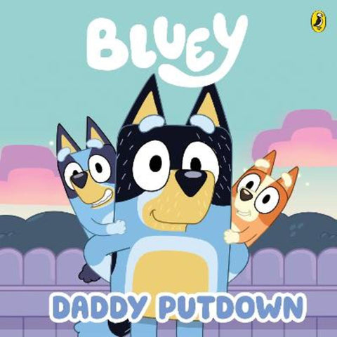 Bluey: Daddy Putdown from Bluey - Harry Hartog gift idea