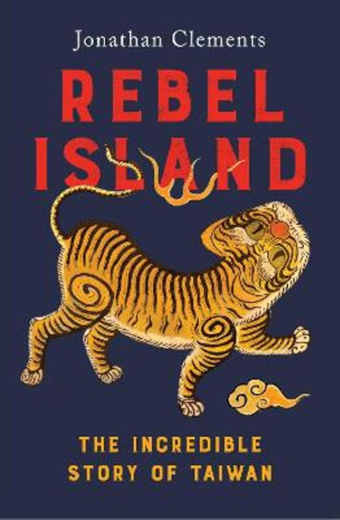 Rebel Island by Jonathan Clements - 9781761380280