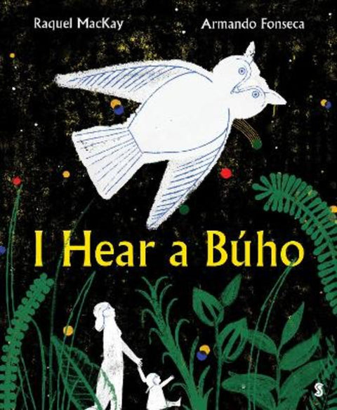 I Hear a Buho by Raquel MacKay - 9781761380495