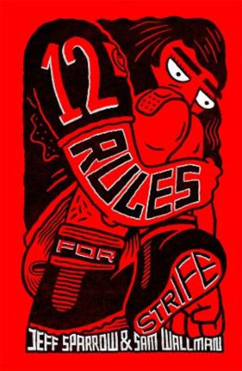 12 Rules for Strife by Jeff Sparrow - 9781761380600
