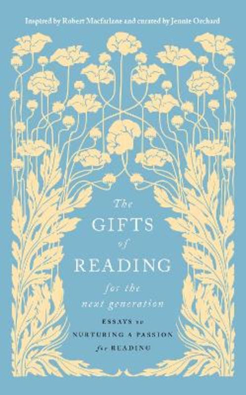 The Gifts of Reading for the Next Generation by Jennie Orchard - 9781761380976