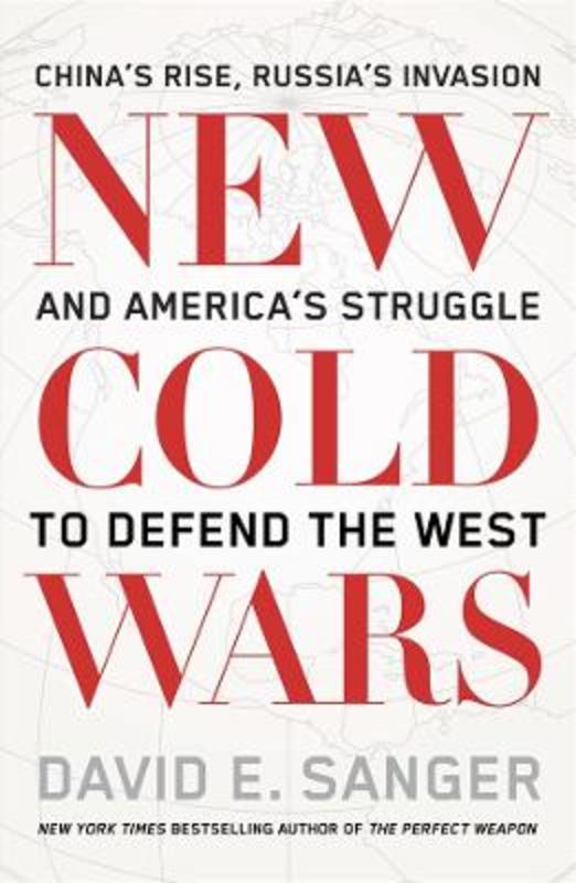 New Cold Wars by David E Sanger - 9781761381126