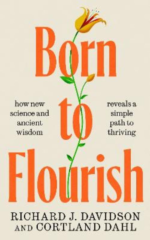 Born to Flourish by Richard J. Davidson - 9781761381331