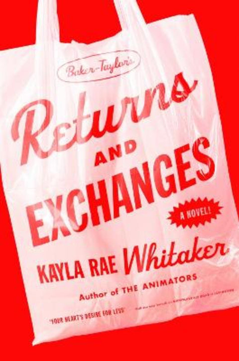 Returns and Exchanges by Kayla Rae Whitaker - 9781761381362