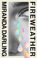 Fireweather by Miranda Darling - 9781761381379